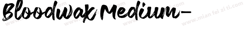 BloodWax Medium字体转换